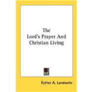 The Lord's Prayer and Christian Living