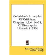 Coleridge's Principles of Criticism : Chapters 1,3,4, 14-22, of Biographia Literaria (1895)