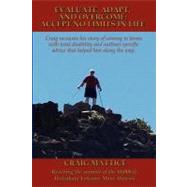 Evaluate, Adapt, and Overcome: