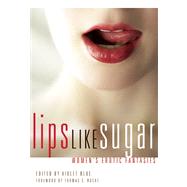 Lips Like Sugar Women's Erotic Fantasies