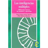 Las inteligencias multiples/ The Multiple Intelligences: Diferentes formas de ensenar y aprender/ Different Ways to Teach and Learn