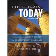 Old Testament Today: A Journey from Ancient Context to Contemporary Relevance,9780310498209