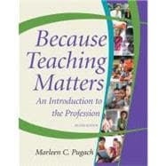 Because Teaching Matters, 2nd Edition