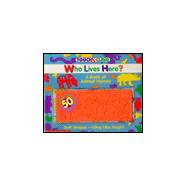 Who Lives Here: A Book of Animal Homes : Book and Soft Spongy Shapes