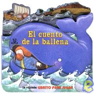 El Cuento de la Ballena / The Whale's Tale