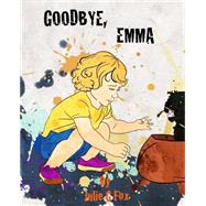 Goodbye, Emma