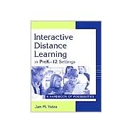 Interactive Distance Learning in Prek-12 Settings