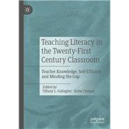 Teaching Literacy in the Twenty-First Century Classroom