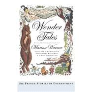 Wonder Tales Six French Stories of Enchantment