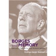 Borges and Memory Encounters with the Human Brain