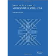 Network Security and Communication Engineering: Proceedings of the 2014 International Conference on Network Security and Communication Engineering (NSCE 2014), Hong Kong, December 25û26, 2014