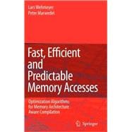 Fast, Efficient And Predictable Memory Accesses