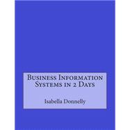 Business Information Systems in 2 Days
