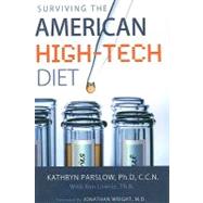 Surviving The American High-Tech Diet