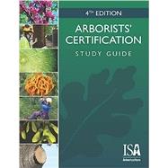 Arborists' Certification Study Guide