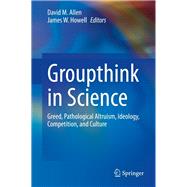 Groupthink in Science