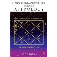 Learn Think and Predict Through Astrology - Astrology Books in English for Beginners - Books on Vedic Astrology - Rashis (signs), Grahas (planets), Nakshatras (constellations) in Simple Language