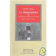 La semiosfera / Semiosphere: semiotica de las artes y de la cultura / Semiotics of the arts and of the culture