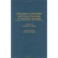 Education of Minorities and Peace Education in Pluralistic Societies