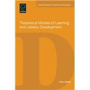 Theoretical Models of Learning and Literacy Development