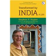 Transformed by India A Life