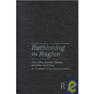 Rethinking the Region: Spaces of Neo-Liberalism