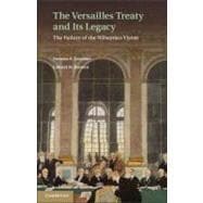 The Versailles Treaty and Its Legacy