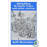 Wing-Ding at Uncle Tug's and Other Stories