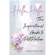 Hello Hello: The Inspirational Guide to Postpartum