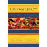 Romero's Legacy The Call to Peace and Justice,9780742548213
