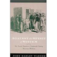 Against the Spirit of System