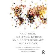 Cultural Heritage, Ethics and Contemporary Migrations