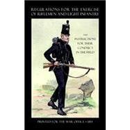 Regulations for the Exercise of Riflemen and Light Infantry and Instructions for Their Conduct in the Field, 1814