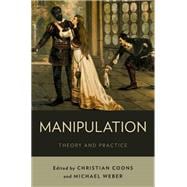 Manipulation Theory and Practice