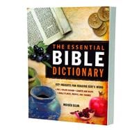 The Essential Bible Dictionary