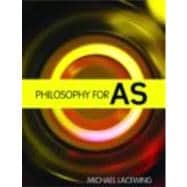 Philosophy for AS: 2008 AQA Syllabus