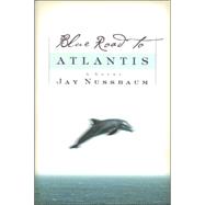 Blue Road to Atlantis