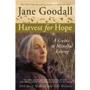 Harvest for Hope A Guide to Mindful Eating