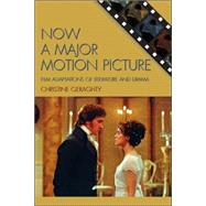Now a Major Motion Picture Film Adaptations of Literature and Drama