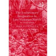 The Evolutionary Imagination in Late-Victorian Novels: An Entangled Bank