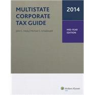 Multistate Corporate Tax Guide, Midyear Edition 2014