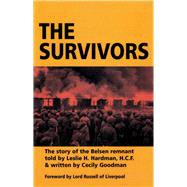 The Survivors The Story of the Belsen Remnant