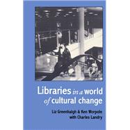 Libraries In A World Of Cultural Change