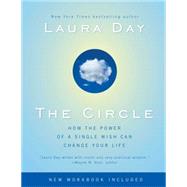 The Circle How the Power of a Single Wish Can Change Your Life