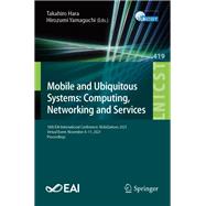 Mobile and Ubiquitous Systems: Computing, Networking and Services