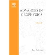 ADVANCES IN GEOPHYSICS VOLUME 21