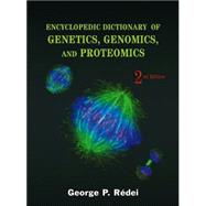 Encyclopedic Dictionary of Genetics, Genomics, and Proteomics