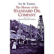 The History of the Standard Oil Company Briefer Version