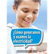 Cómo generamos y usamos la electricidad?