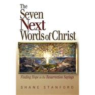 The Seven Next Words of Christ